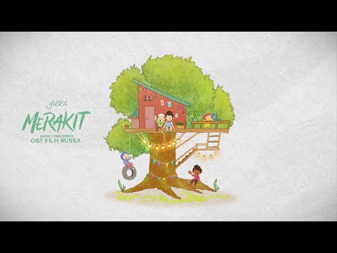 Merakit (OST FIlm Nussa) - Yura Yunita | FILM NUSSA SEDANG TAYANG DI BIOSKOP