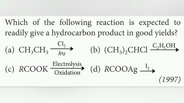 Which of the following reaction is expected to readily give a hydrocarbon product in good yields?