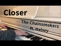 The Chainsmokers - Closer[feat. Halsey] (piano cover)