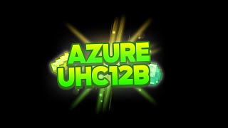Azure UHC Season 12B - Ep 1: Absolutelyalpha was right