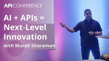 AI & APIs, A powerful Duo! | API Conference