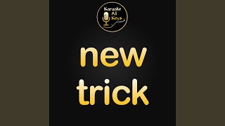 new trick (Karaoke Version)