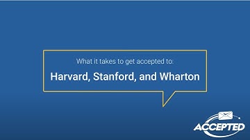 What It Takes To Get Accepted to HBS, Stanford GSB, and Wharton