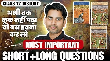 Class 12 History Most Important Questions answer one shot / 2024-25 Board exam