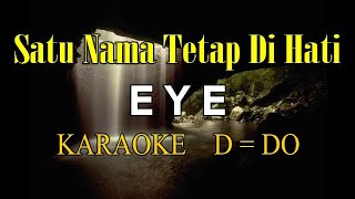 SATU NAMA TETAP DI HATI KARAOKE EYE (D=DO) original cord