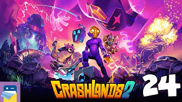 Crashlands 2: iOS/Android Gameplay Walkthrough Part 24 (by Butterscotch Shenanigans)