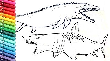 Megalodon Shark and Jurassic World Mosasaur Dinosaurs Color Pages - Drawing and Coloring Lessons