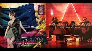 Elena Gheorghe vs. Axwell & Ingrosso - More Than Your Captain Know Tonight (Mashup)
