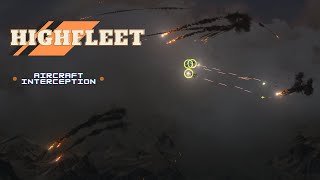 HIGHFLEET - Aircraft Interception!