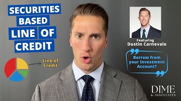 Securities Based Line of Credit (SBLOC) - Borrow from your Investment Account!