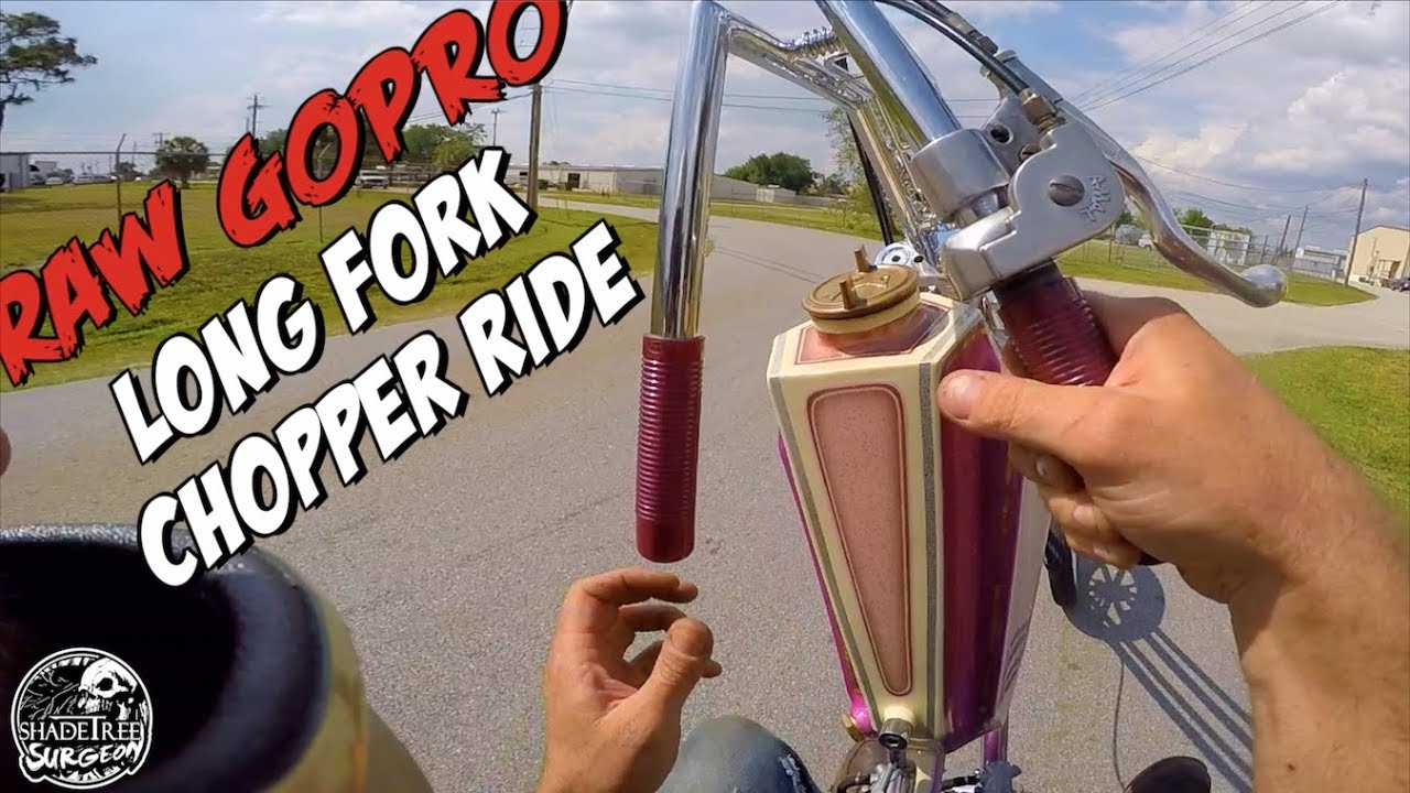 Long Fork Chopper Ride GoPro RAW YouTube
