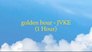 golden hour - JVKE (1 Hour w/ Lyrics)