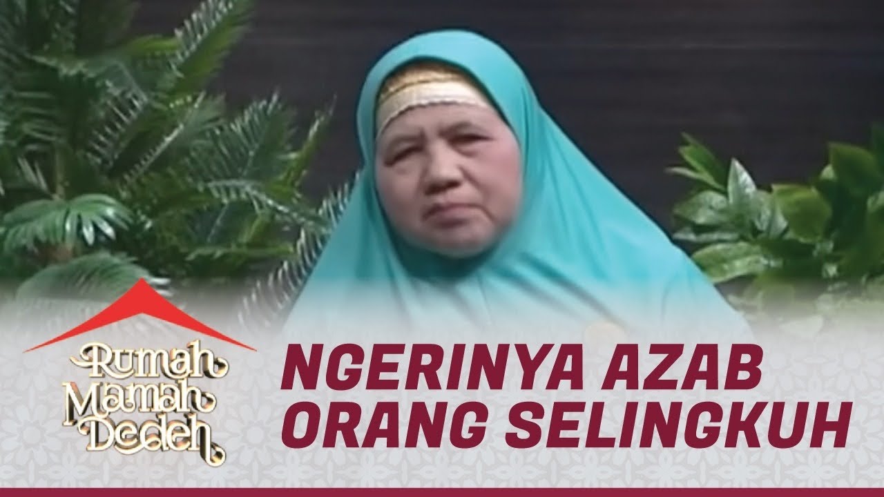 NGERI!! Azab Selingkuh dalam Pandangan Islam | Rumah Mamah Dedeh