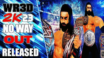 WR3D 2K23 NO WAY OUT:|ALL  FEATURES|NEW ARENAS|REAL TITLES|VIDEO ENTRANCE|MOD BY WCBROS REALESED|
