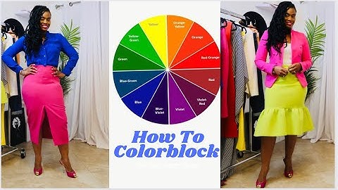 How to ColorBlock for Spring/Summer