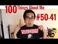 100 Things About Me (50-41) | Johnny Nacis
