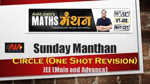 CIRCLE | One Shot Revision | Sunday Manthan | JEE Mains & Advance | Class 11 Maths | Ankit Joshi Sir