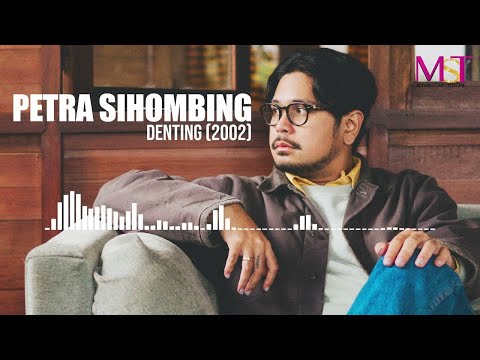 Petra Sihombing - Denting  ( Official Audio )