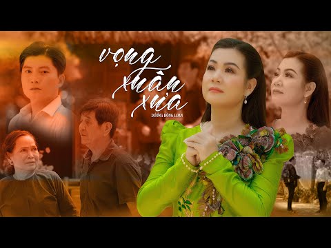 VỌNG XUÂN XƯA I MV 4K OFFICIAL I DƯƠNG HỒNG LOAN I St Vũ Khôi auf YouTube ansehen