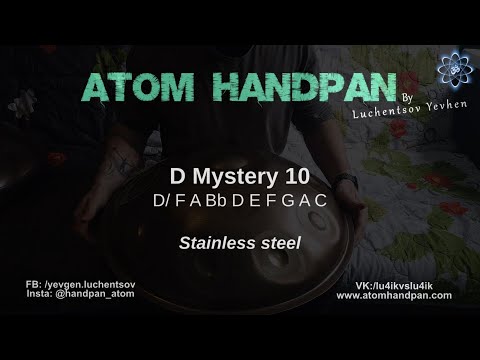 D Mystery 10 / Stainless steel / Atom Handpan