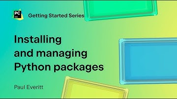 Installing and managing Python packages in PyCharm | Getting started