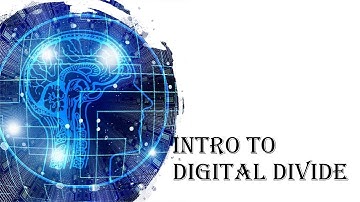 Intro To Digital Divide (Put on subtitles)