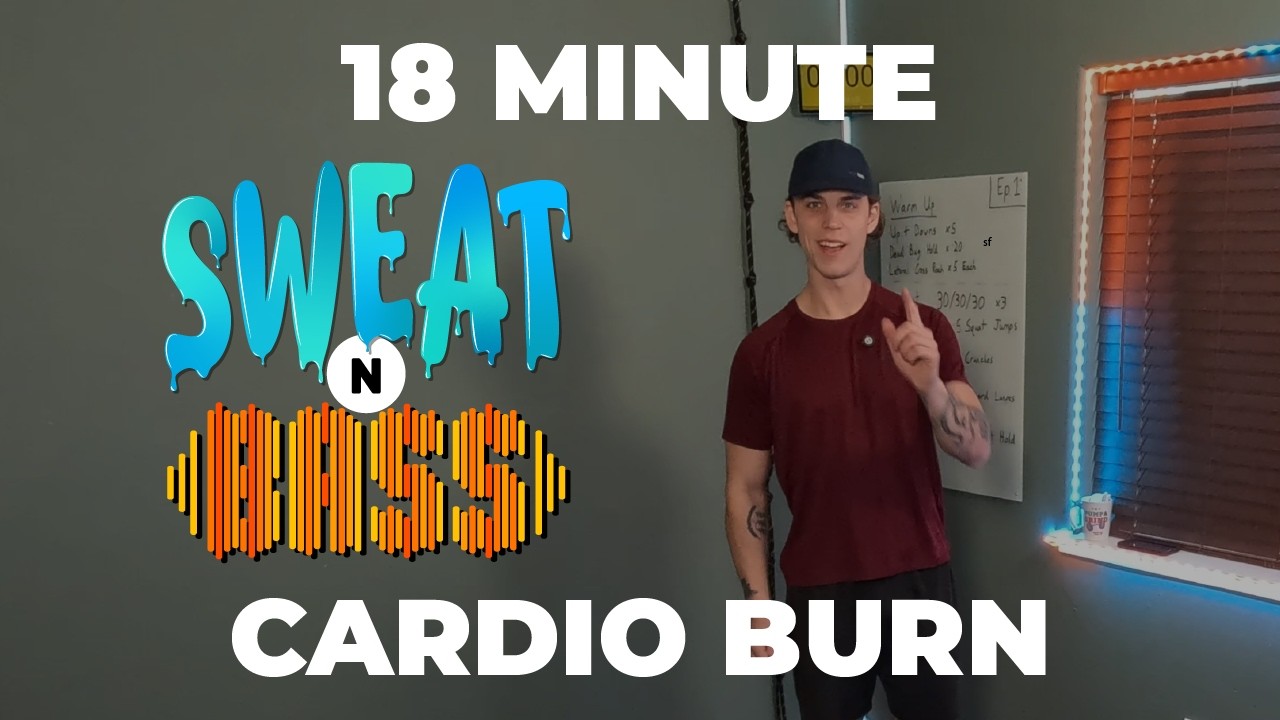 18 Minute Cardio Burn | Sweat N Bass | Episode 1