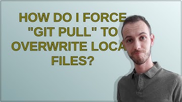 How do I force "git pull" to overwrite local files?