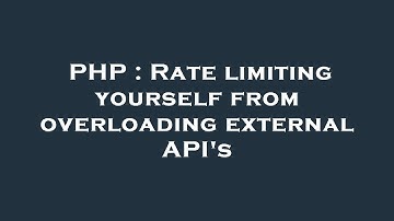PHP : Rate limiting yourself from overloading external API