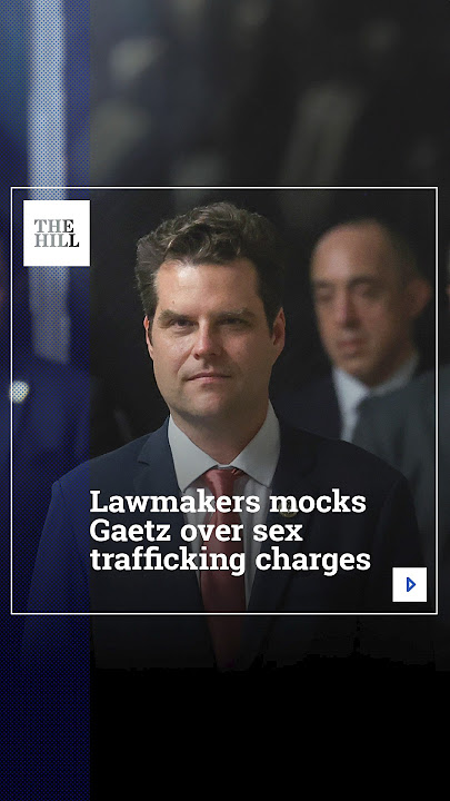 Lawmaker Mocks Gaetz Over Sex Trafficking Charges