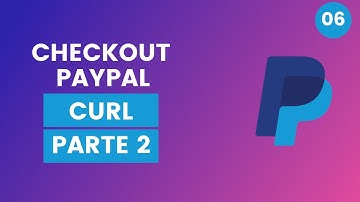 Checkout com Paypal#06 - Criando Curl para requisições ao Paypal - parte 2