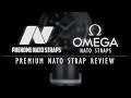 PhenomeNato Vs Omega Nato Straps - Premium Nato Strap Review