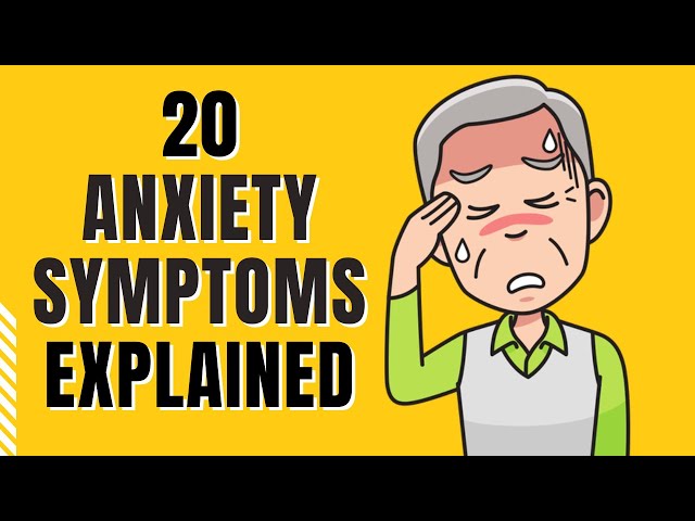20 Anxiety Symptoms Explained class=