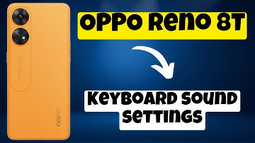 Keyboard sound settings How to turn off /on keyboard sound setting OPPO Reno 8T