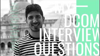Questions I got Asked in my DCOM Interview!