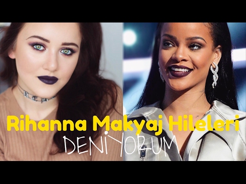 Rihanna Makyaj Hilelerini Deniyorum