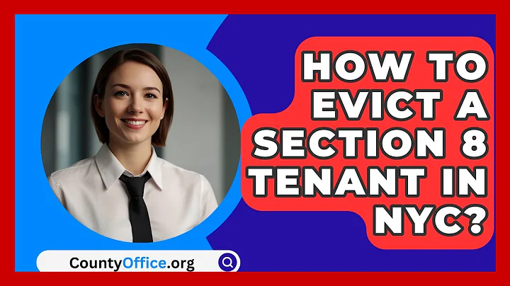 How To Evict A Section 8 Tenant In NYC? - CountyOffice.org