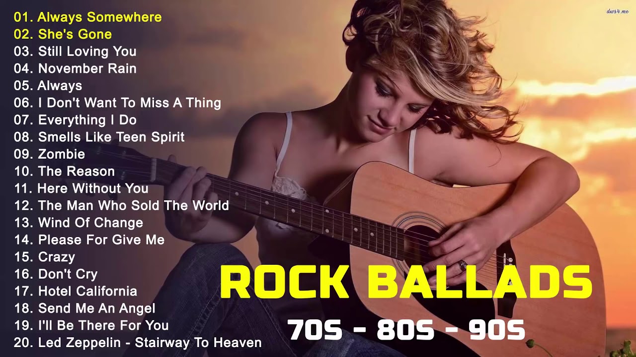 Rock Ballad Of The 70s 80s 90s Best Rock Ballads Of All Time Youtube