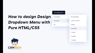 How to Create A Dropdown menu layout With HTML/CSS