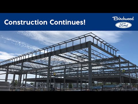 Construction Continues | Birchwood Ford