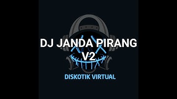DJ JANDA PIRANG REMIX FULL BASS V2