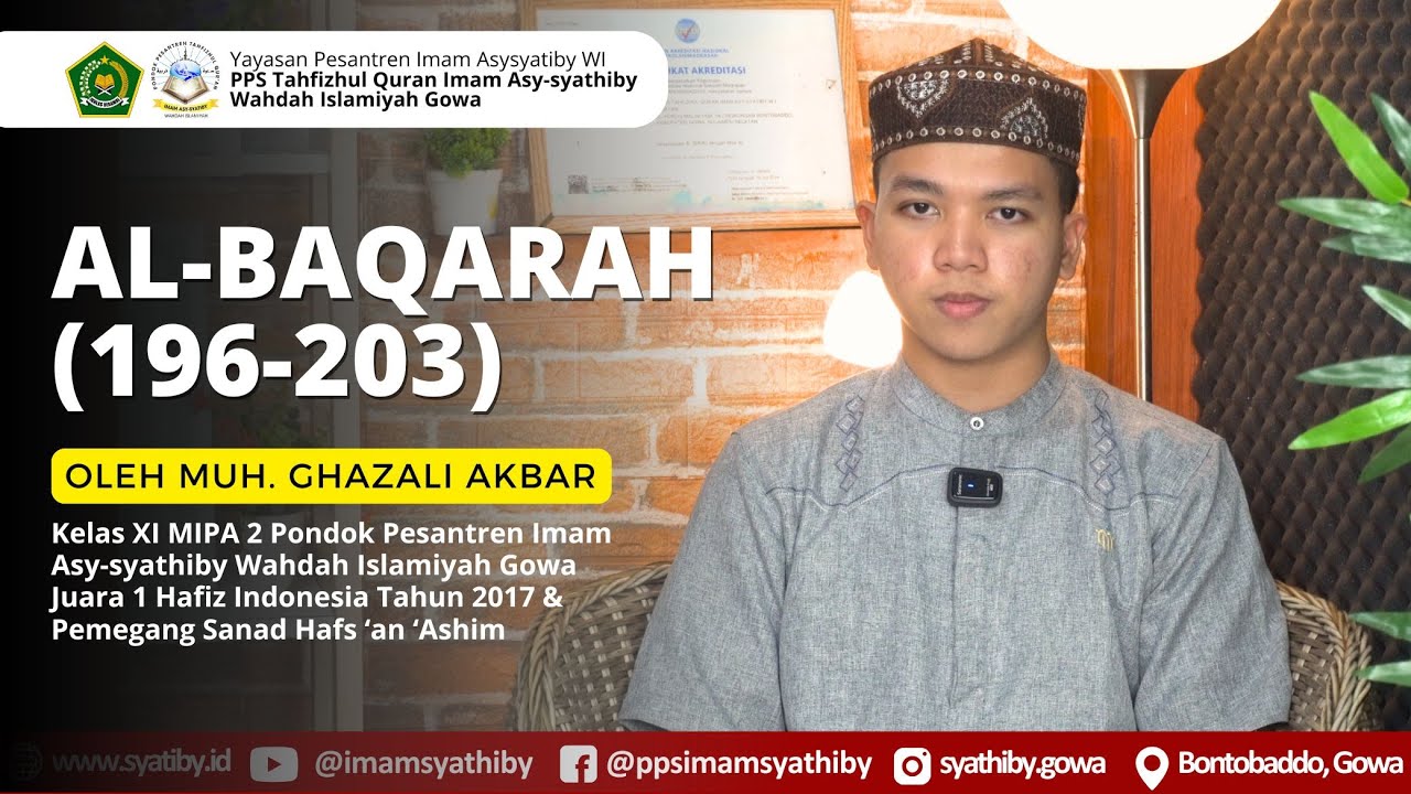 MUHAMMAD GHAZALI AKBAR | JUARA 1 HAFIZ INDONESIA 2017 |SANTRI KELAS XI MIPA 2 PPTQ IMAM ASY-SYATHIBY