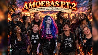 PT.2 | AMOEBAS: WHAT ARE YOUR PRIVILEGE CHECKMARKS & HOW DO YOU USE THEM TO EVOLVE SOCIETY?