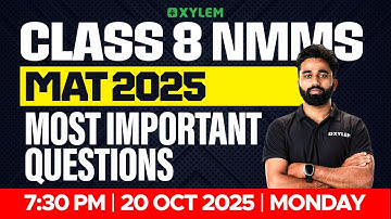 Class 8 NMMS MAT 2025 : Most Important Questions | Xylem Class 8