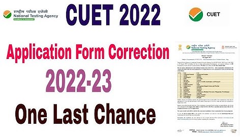 CUET Application form 2022-23 | cuet application form correction 2022 CUET Entrance 2022 result