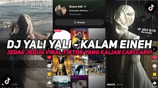 Dj Yali Yali  Kalam Eineh Jedag Jedug Bootleg Viral Tiktok Terbaru 2026