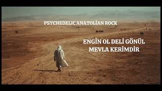 Engin Ol Deli Gönül - Psychedelic Anatolian Rock