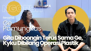 NGORBIT - Ge Pamungkas Pernah Malu Saat Stand Up Comedy sampai Mau Pensiun