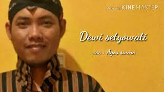 Dewi Setyowati - Agus Sworo