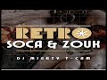 The best of rtro soca  zouk mix 8090 by dj mighty t cam   soca   rtro  zouk  mix  best 